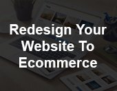 Redesign your website to E Commerce